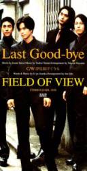 Field Of View : Last Good-Bye